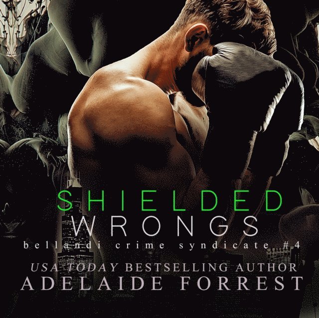 Adelaide Forrest - Shielded Wrongs, Ljudbok