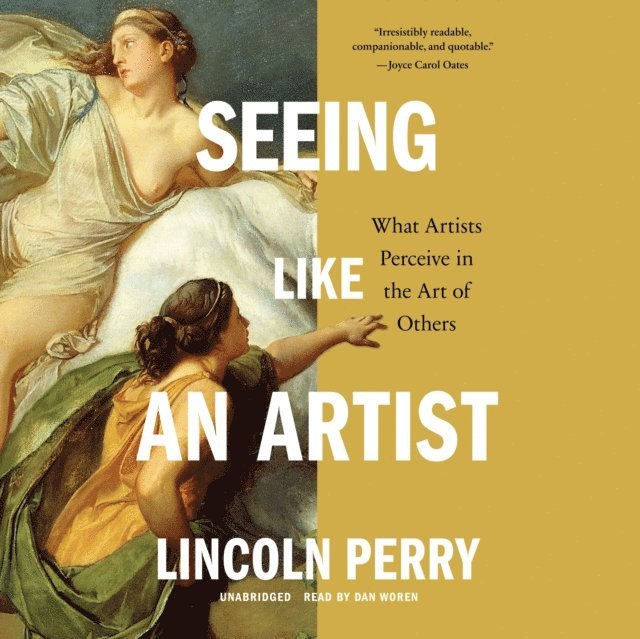 Lincoln Perry - Seeing Like an Artist, Ljudbok