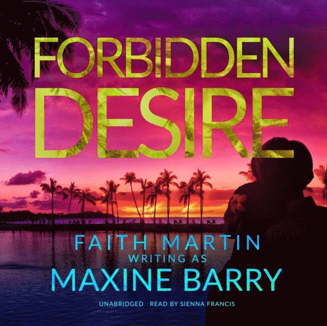 Maxine Barry - Forbidden Desire, Ljudbok
