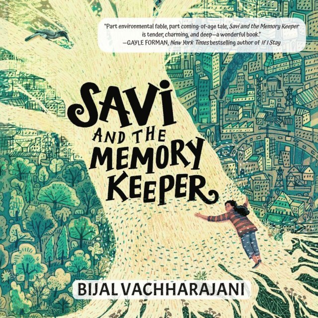 Bijal Vachharajani - Savi and the Memory Keeper, Ljudbok