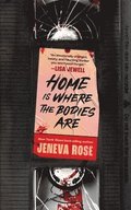 Home Is Where the Bodies Are