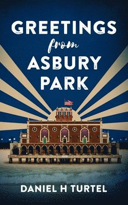 Daniel H. Turtel - Greetings from Asbury Park, Häftad