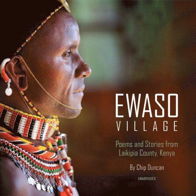 Chip Duncan - Ewaso Village, Ljudbok