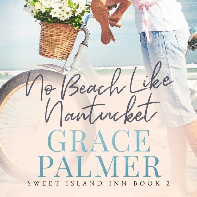 Grace Palmer - No Beach Like Nantucket, Ljudbok