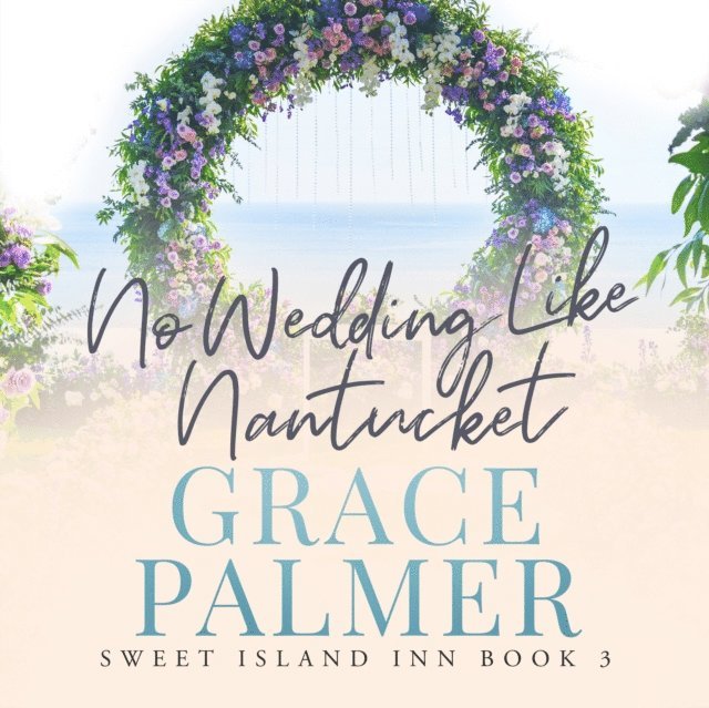 Grace Palmer - No Wedding Like Nantucket, Ljudbok