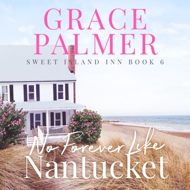 Grace Palmer - No Forever Like Nantucket, Ljudbok