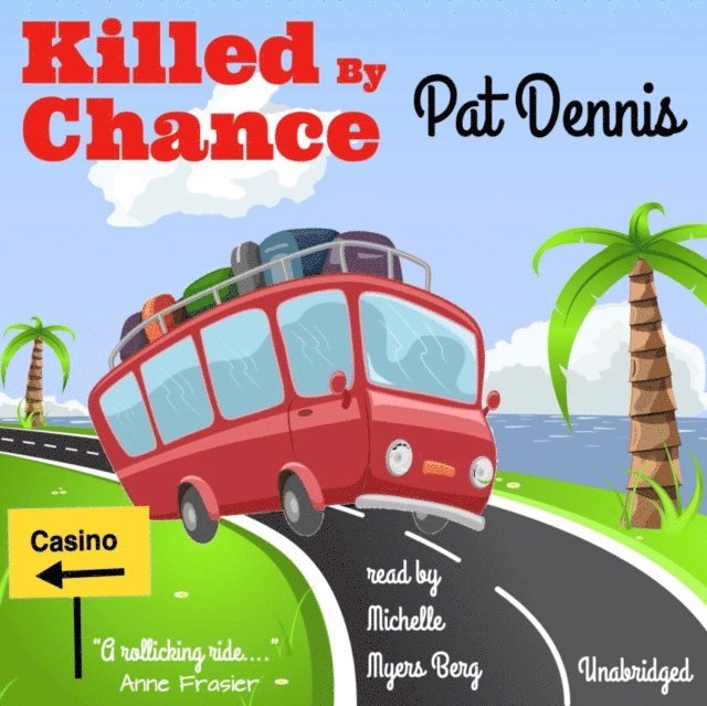 Pat Dennis - Killed by Chance, Ljudbok