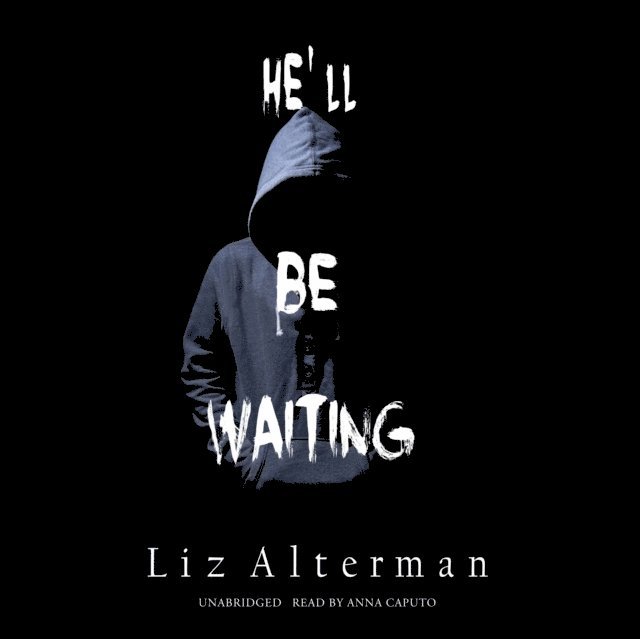 Liz Alterman - He'll Be Waiting, Ljudbok