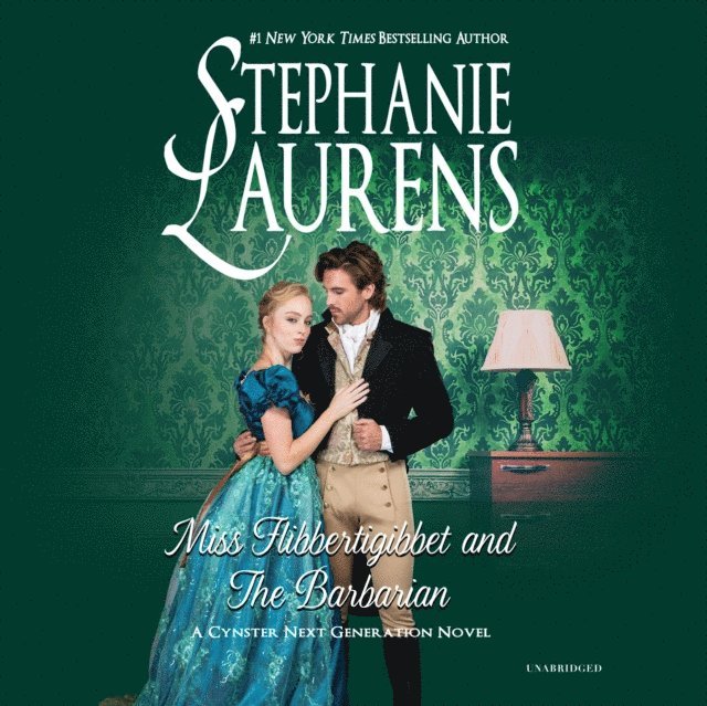 Stephanie Laurens - Miss Flibbertigibbet and the Barbarian, Ljudbok
