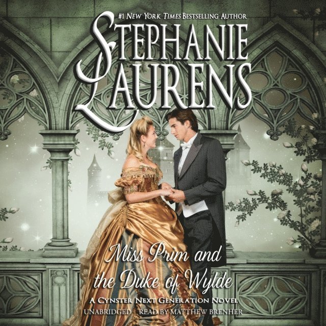 Stephanie Laurens - Miss Prim and the Duke of Wylde, Ljudbok