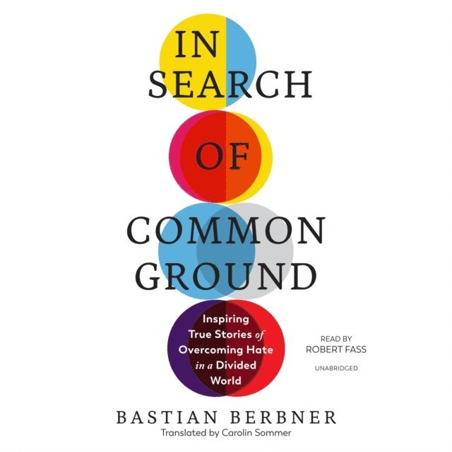 Bastian Berbner - In Search of Common Ground, Ljudbok