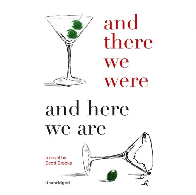 Scott Brooks - And There We Were and Here We Are, Ljudbok