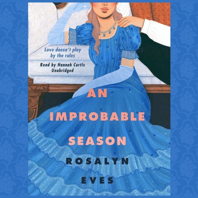 Rosalyn Eves - Improbable Season, Ljudbok