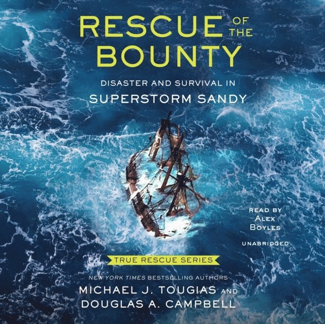 Michael J. Tougias, Douglas A. Campbell - Rescue of the Bounty (Young Readers Edition), Ljudbok