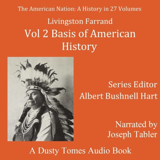Albert Bushnell Hart, Livingston Farrand, Joseph Tabler - American Nation: A History, Vol. 2, Ljudbok