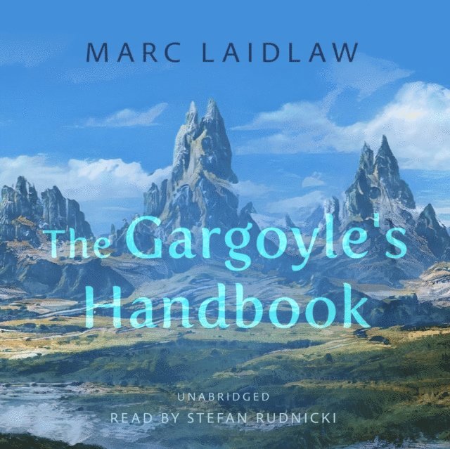 Marc Laidlaw - Gargoyle's Handbook, Ljudbok