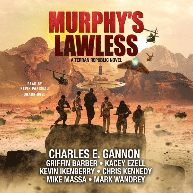 various authors, Mark Wandrey, Mike Massa, Chris Kennedy, Kevin Ikenberry, Kacey Ezell, Griffin Barber, Charles E. Gannon - Murphy's Lawless, Ljudbok