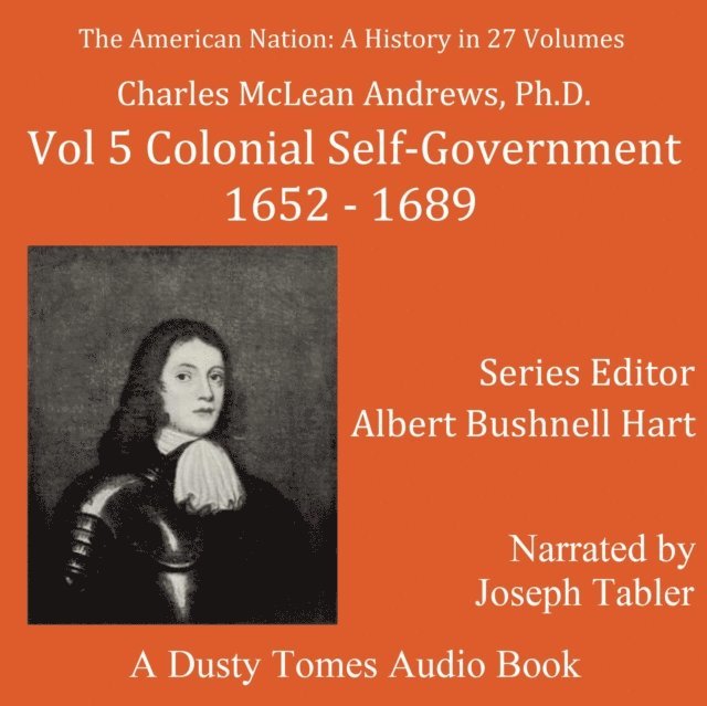 Albert Bushnell Hart, Charles Mclean Andrews, Joseph Tabler - American Nation: A History, Vol. 5, Ljudbok
