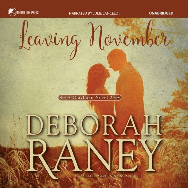 Deborah Raney - Leaving November, Ljudbok