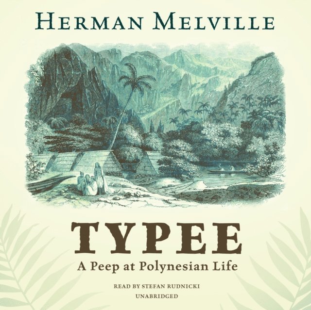 Herman Melville - Typee, Ljudbok