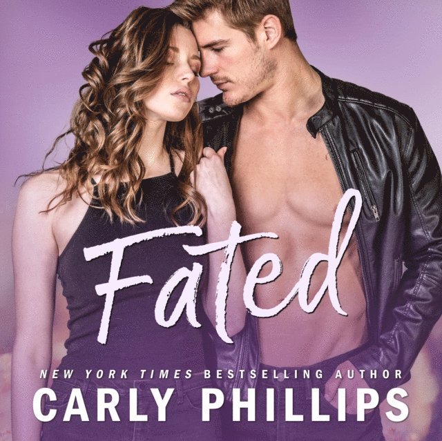 Carly Phillips - Fated, Ljudbok