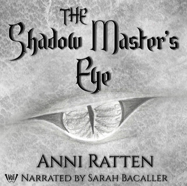 Anni Ratten - Shadow Master's Eye, Ljudbok