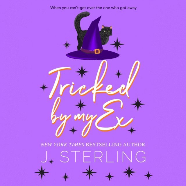 J. Sterling - Tricked by My Ex, Ljudbok