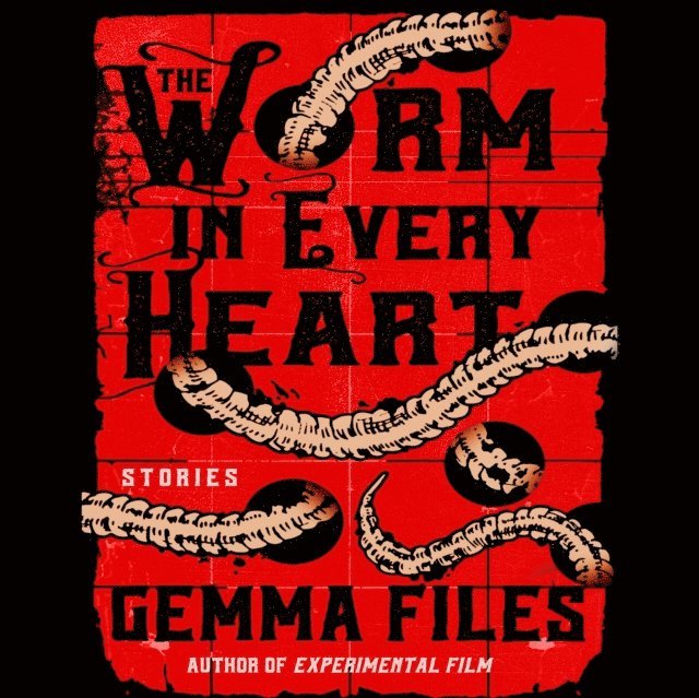 Gemma Files - Worm in Every Heart, Ljudbok