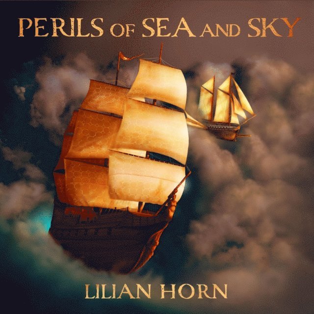 Lilian Horn - Perils of Sea and Sky, Ljudbok