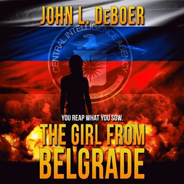 John L. DeBoer - Girl from Belgrade, Ljudbok