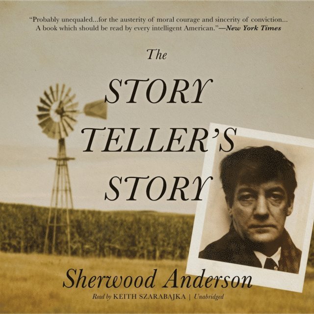 Sherwood Anderson - Story Teller's Story, Ljudbok