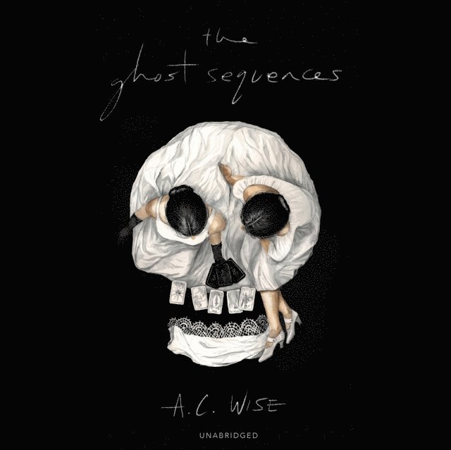 A. C. Wise - Ghost Sequences, Ljudbok