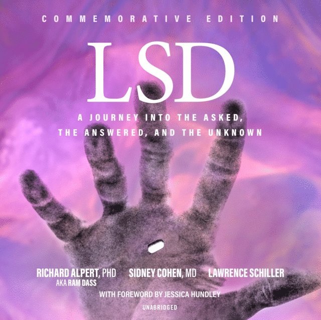 Lawrence Schiller, Sidney Cohen MD, a.k.a. Ram Dass Richard Alpert, PhD - LSD, Ljudbok