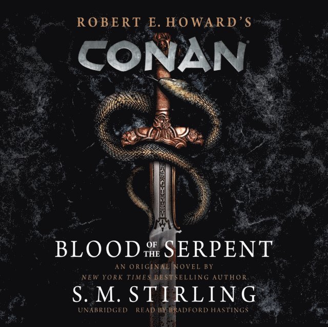 S. M. Stirling - Conan: Blood of the Serpent, Ljudbok