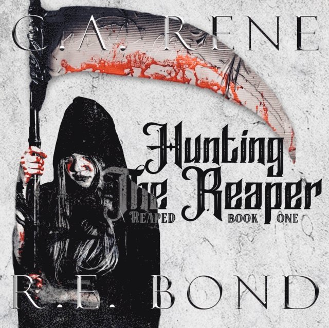 R. E. Bond, C. A. Rene - Hunting the Reaper, Ljudbok