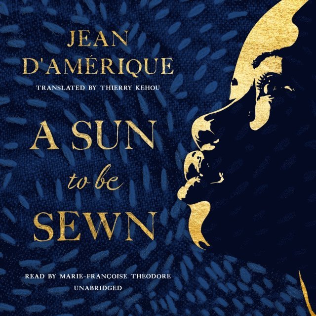 Jean D'Amerique - Sun to Be Sewn, Ljudbok