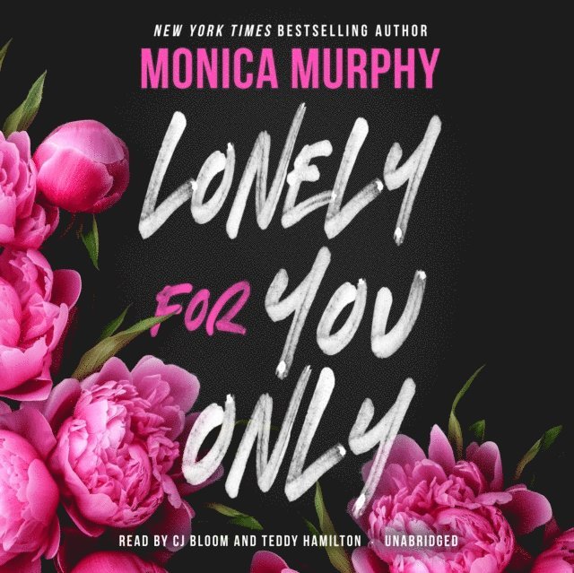 Monica Murphy - Lonely for You Only, Ljudbok