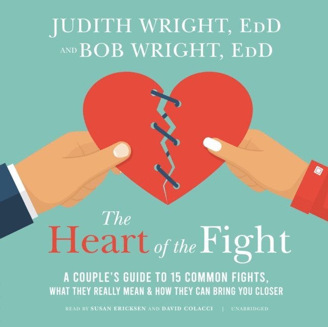 Bob Wright EdD, Judith Wright EdD - Heart of the Fight, Ljudbok