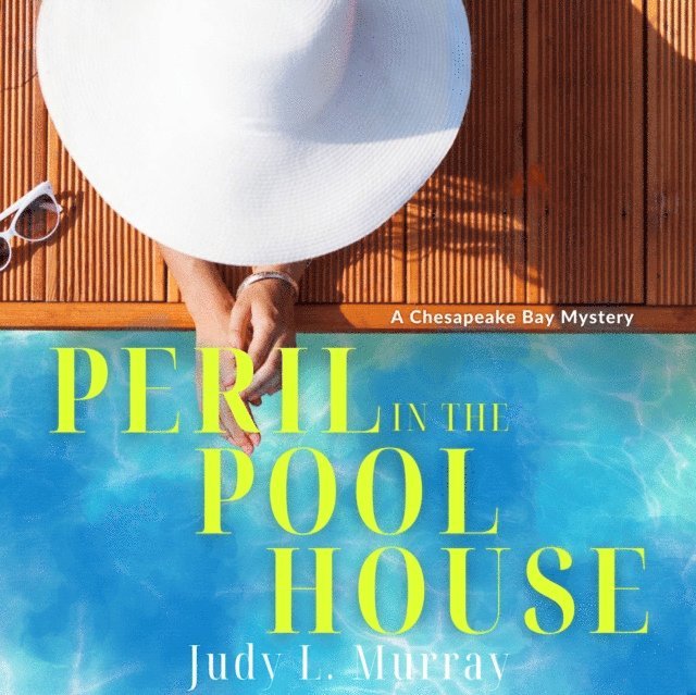 Judy L. Murray - Peril in the Pool House, Ljudbok