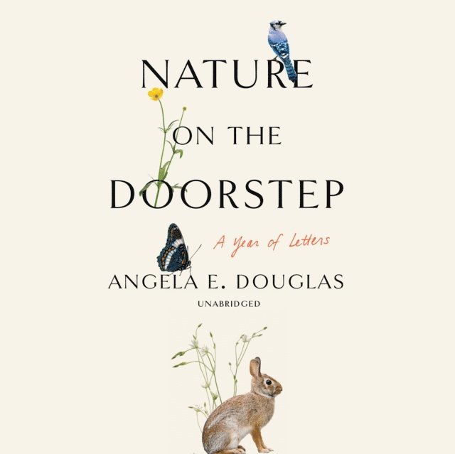 Angela E. Douglas - Nature on the Doorstep, Ljudbok