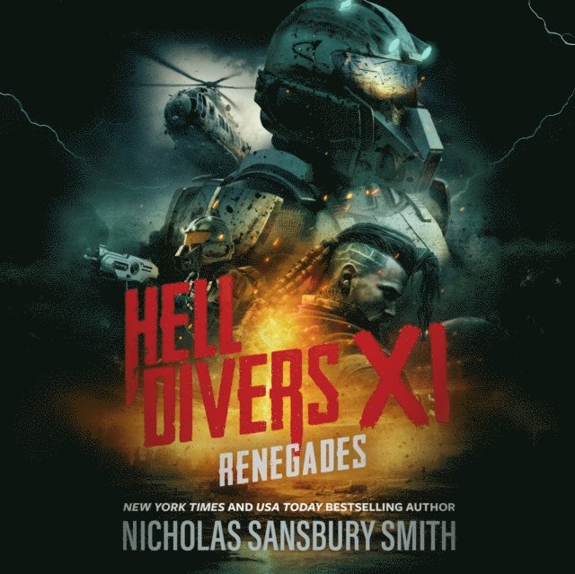 Nicholas Sansbury Smith - Hell Divers XI: Renegades, Ljudbok