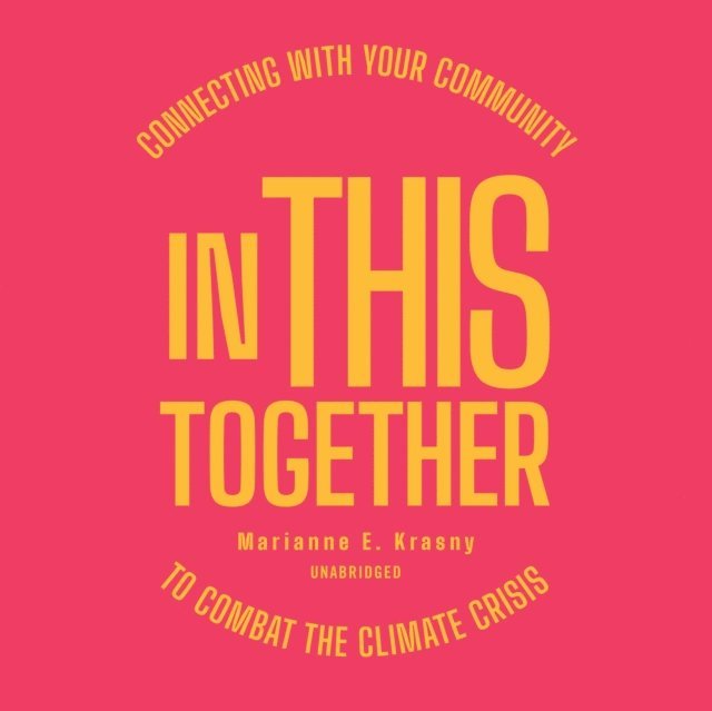 Marianne E. Krasny - In This Together, Ljudbok