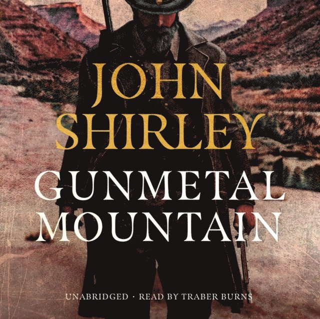 John Shirley - Gunmetal Mountain, Ljudbok