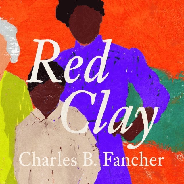 Charles B. Fancher - Red Clay, Ljudbok