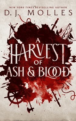 D.J. Molles - A Harvest of Ash and Blood, Häftad
