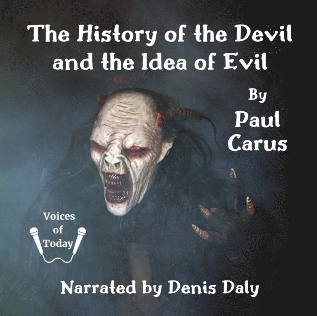 Paul Carus - History of the Devil and the Idea of Evil, Ljudbok