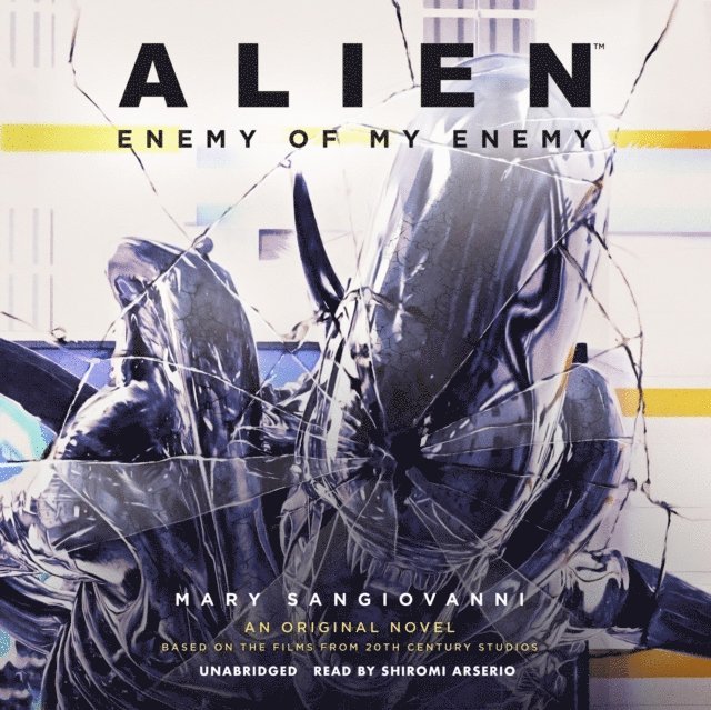 Mary SanGiovanni - Alien: Enemy of My Enemy, Ljudbok