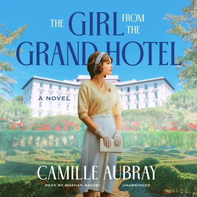 Camille Aubray - Girl from the Grand Hotel, Ljudbok