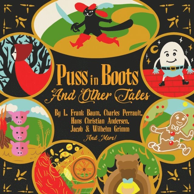 others, various authors, The Brothers Grimm, Hans Christian Andersen, Charles Perrault, L. Frank Baum - Puss in Boots and Other Tales, Ljudbok