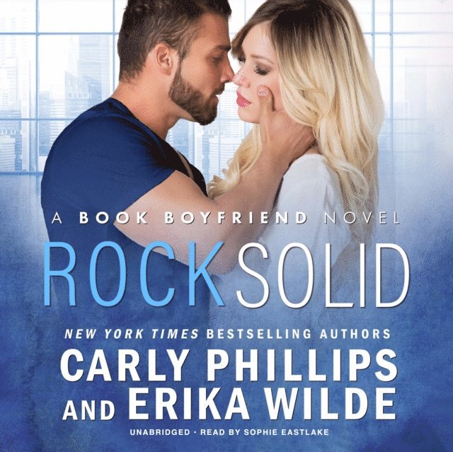 Erika Wilde, Carly Phillips - Rock Solid, Ljudbok